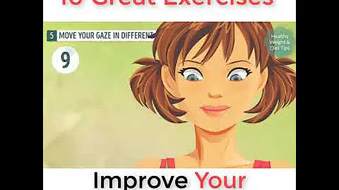 10 Great Exercises to Improve Your Eyesight