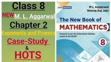New ml aggarwal class 8 maths chapter 2 (Exponents & Powers) Case-Study & HOTS questions