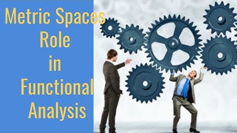 Unveiling the Role of Metric Spaces in Functional Analysis