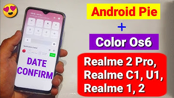 Color Os6 & Android Pie update Release date confirmed for all Realme Devices | Realme 2 Pro, C1, U1