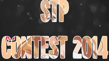 「ᔕTᑭ」 ᑕOᑎTEᔕT 2014 (≧∇≦)