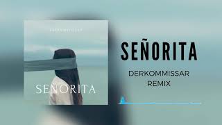 #senorita #Remix   Shawn Mendes_ Camila Cabello - Señorita (Derkommissar Remix) Resimi