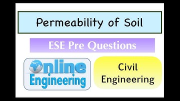 4. Permeability of Soil | ESE Pre Questions | Soil Mechanics | Vishal Sir | IIT Alumni