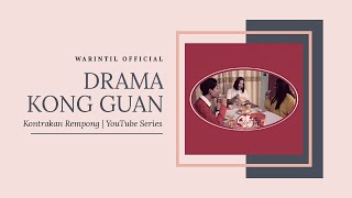 Drama KONG GUAN | Warintil  - Kontrakan Rempong