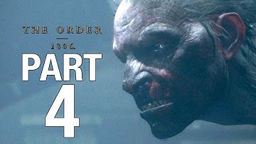 THE ORDER 1886 Gameplay Walkthrough Part 4 [1080P HD] - No Commentary [PS4 Pro]