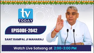 TV TODAY LIVE SATSANG || SAINT RAMPAL JI MAHARAJ