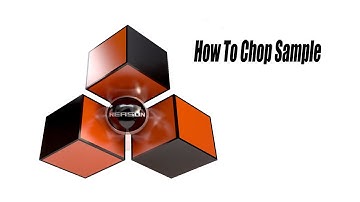 How To Chop Sample In Reason 10