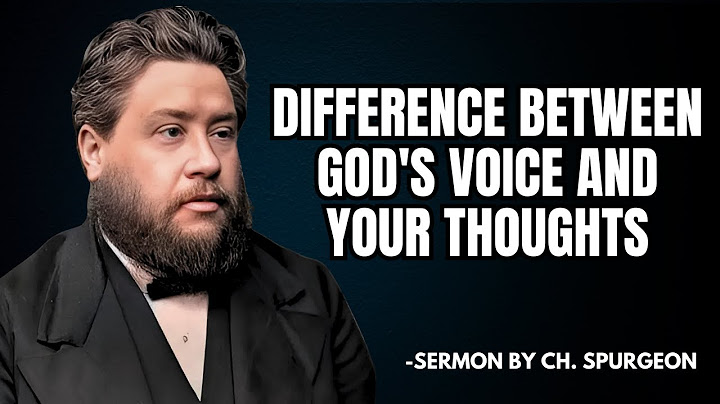The Clear Difference Between God's Voice and Your Thoughts | C.H Spurgeon Sermon