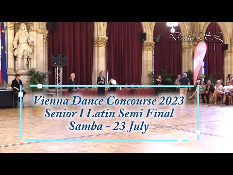 Vienna Dance Concourse 2023 - Senior I Latin Samba WDSF - Semi Final - 23 July 2023