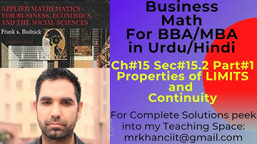 Ch # 15 Sec # 15.2: Properties of Limits Applied Math for Business, Economic, Budnick Part#1 (Q1-12)