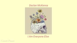 Declan McKenna - I Am Everyone Else