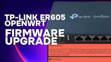 TP-Link ER605 OpenWRT Firmware Update Safely