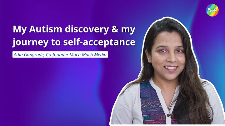 Discovering my Autism & my journey to self-acceptance | Ft. Aditi Gangrade