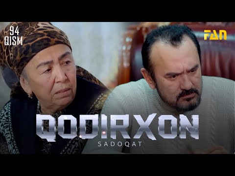 Qodirxon ( Sadoqat 94-qism 4-mavsum) | Кодирхон (Садоқат 94-кисм 4-мавсум)