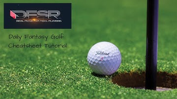 Daily Fantasy Golf Cheatsheet Tutorial