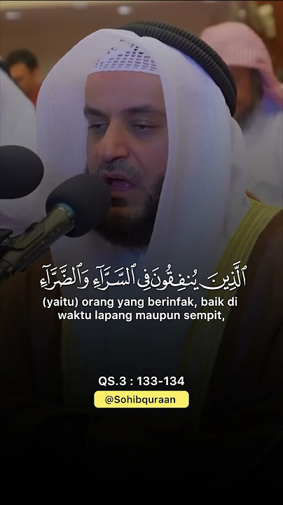😭BERSEGERALAH MENCARI AMPUNAN ALLAH🕋🤲🏻 SURAH ALI IMRAN 133-134 SYEKH MISHARY RASYID ALAFASY