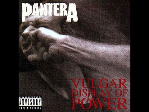 P͟an͟t͟er͟a͟ - V͟ul͟g͟ar͟ ͟D͟is͟p͟la͟y͟ ͟O͟f ͟P͟ow͟er͟ (full album