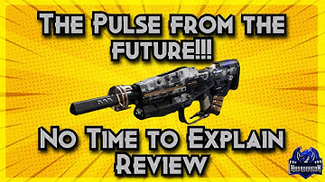 A PULSE RIFLE AHEAD OF ITS TIME!!!: No Time to Explain Review
