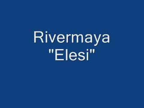 rivermaya "elesi"