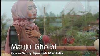 Mauju Qolbi - Syarifah Maulidia