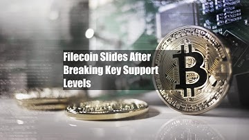 Filecoin Slides After Breaking Key Support Levels