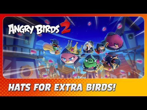 Angry Birds 2: Hats for Everyone! 🎩