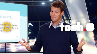 Tosh.0 - Words of Twisdom