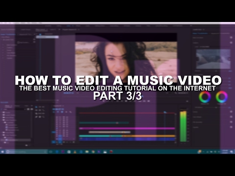 adobe-premiere-pro-cc-|-how-to-edit-a-music-video-part-3/3