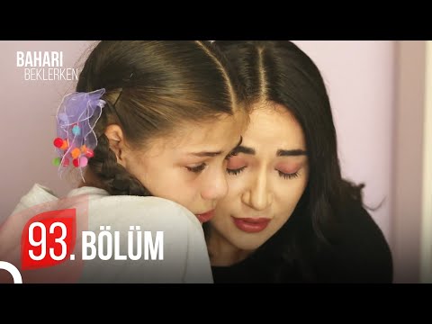 Baharı Beklerken 93. Bölüm | HD