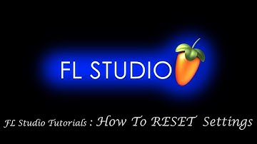 How to reset FL Studio settings