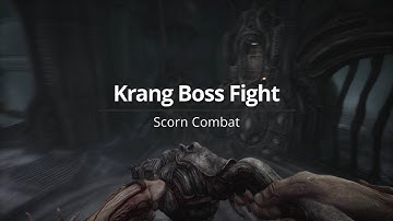 Scorn Combat - Krang Boss Fight Guide