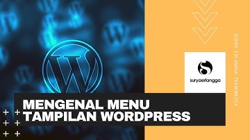 Mengenal Menu Tampilan Wordpress | Tutorial Wordpress Pemula Lengkap #9