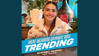 Mere Mehboob Qayamat Hogi - Trending