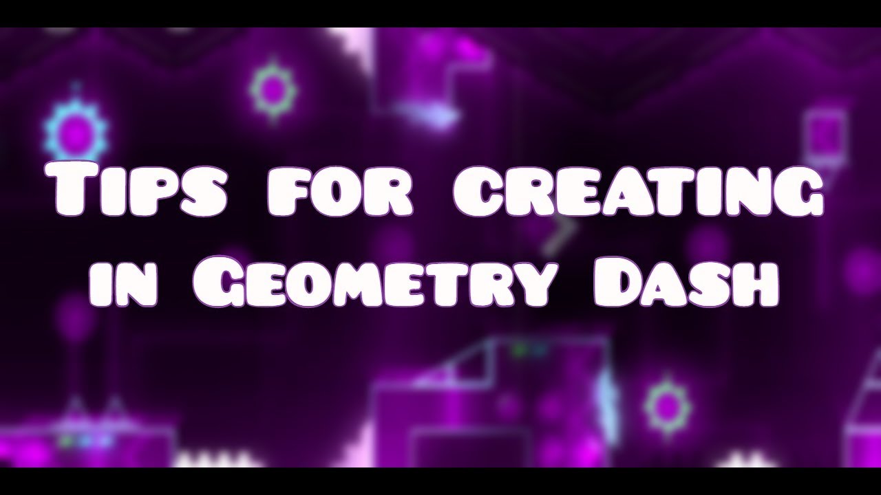 Gd Creator Tips Tips to Being a Better Creator in GD - YouTube