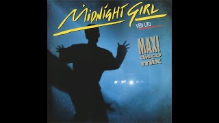Ven Uto - Midnight Girl (Maxi Disco Mix) (1986 - Maxi 45T)