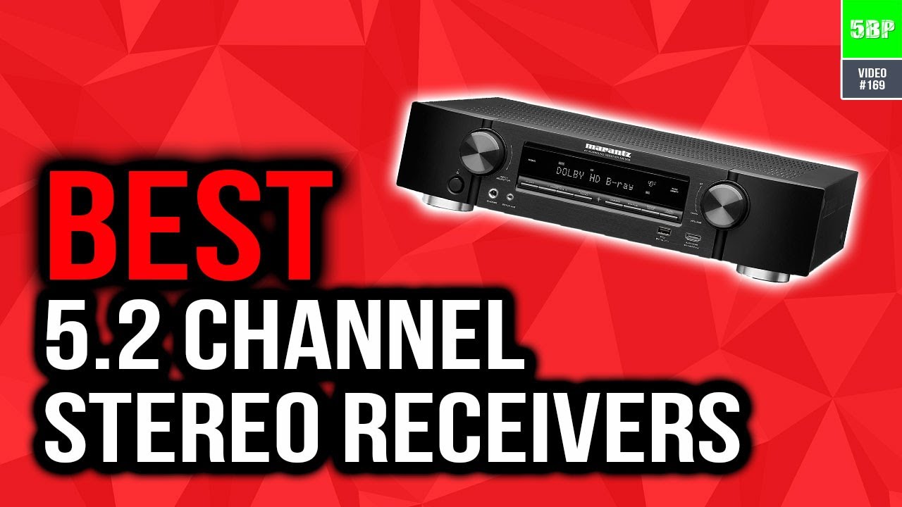Best 5.2 Channel Stereo Receivers In 2020 (Top 5 Picks) YouTube