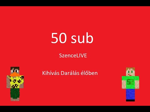 50 feliratkozós SzenceLIVE