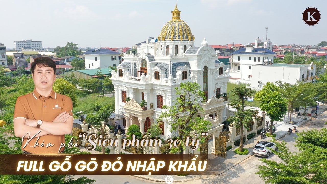 Khám phá biệt thự 30 tỷ siêu đẹp, nội thất full gỗ gõ đỏ nhập khẩu Nam Phi tại Bắc Giang.