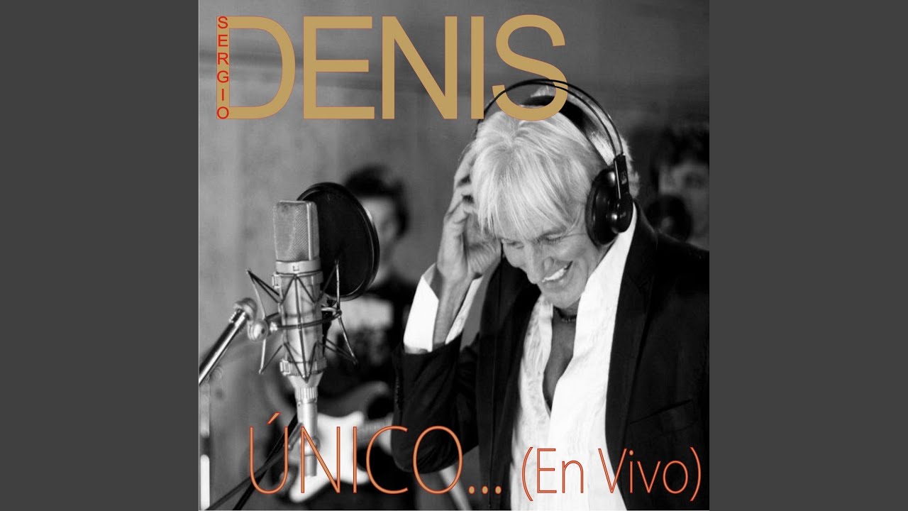 Sergio Denis Nada Hará Cambiar Mi Amor Por Ti