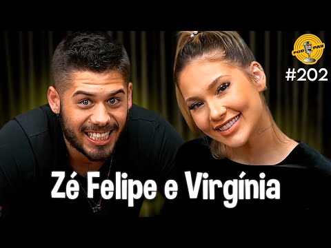 ZÉ FELIPE & VIRGINIA - Podpah #202