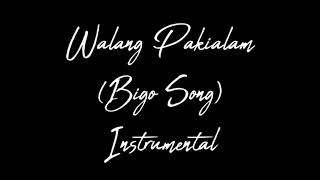Walang pakialam (bigo song) Instrumental