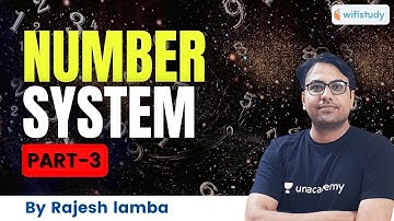 Number System | Maths By Rajesh Lamba | Part-3
