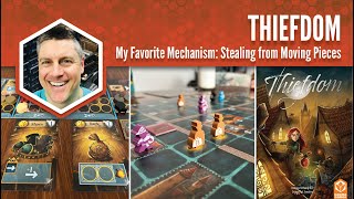 Thiefdom: My Favorite Mechanism