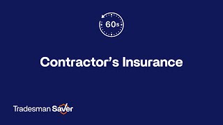 Your 60 second guide to contractor's insurance