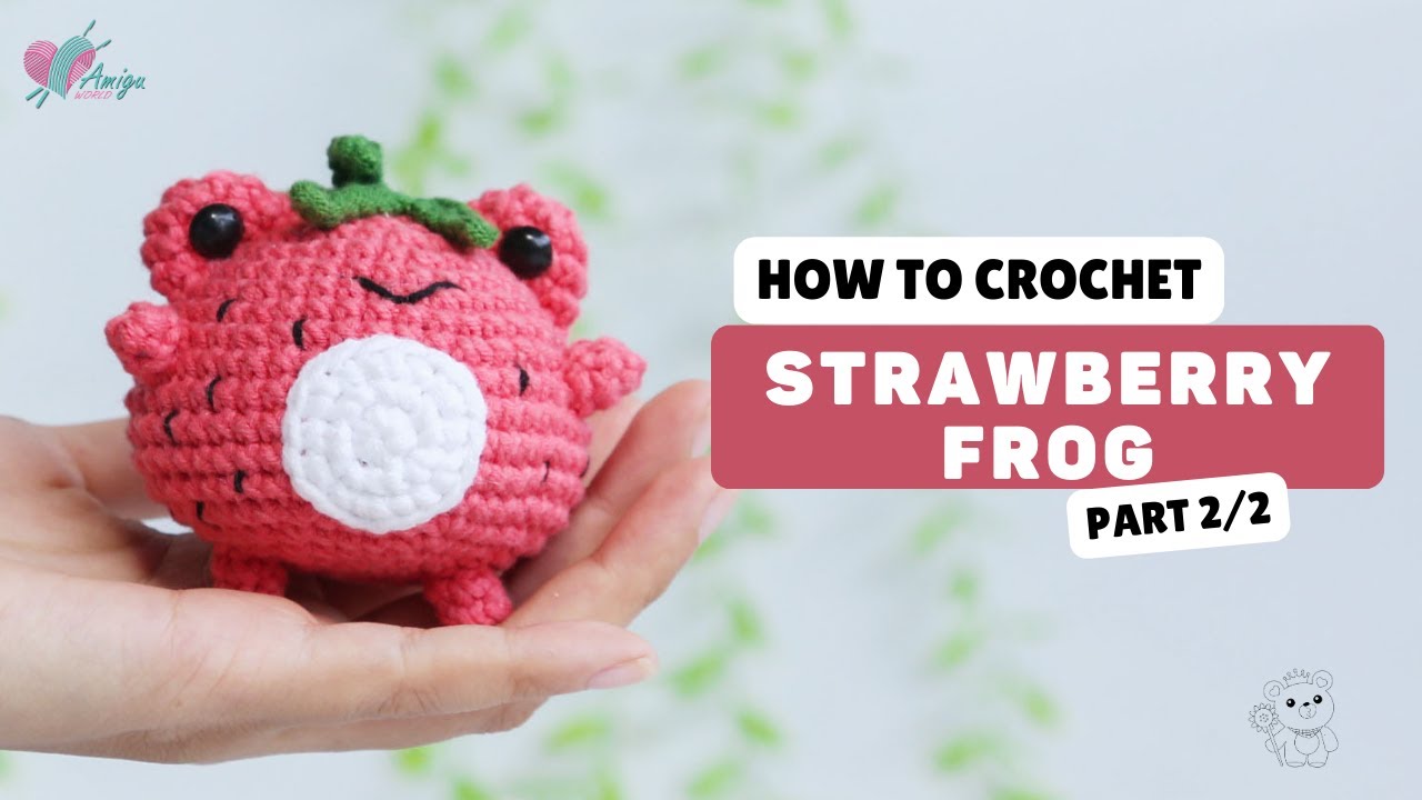 #482 | Amigurumi Strawberry Frog (2/2) | Crochet Amigurumi | Free Pattern | Amiguworld