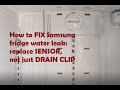 How to repair Samsung refrigerator | water leak problem