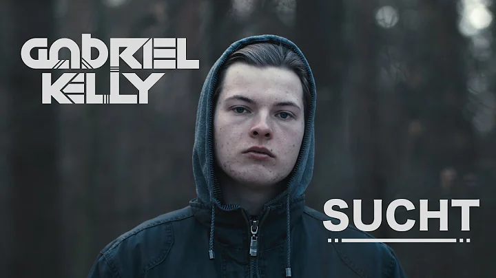 Gabriel Kelly - Sucht (feat. Helen Kelly) (Officia...