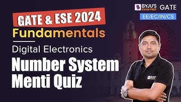 GATE 2024 | Digital Electronics | Number System: Menti Quiz | BYJU
