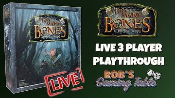 Too Many Bones Live Playthrough (3 Players)