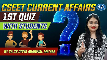 CSEET CURRENT AFFAIRS Free Revision |Jeet Ki Zid | CSEET